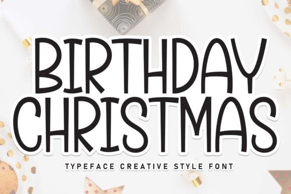 Birthday Christmas Font: A Creative Consultant’s Take on Branding with Personality