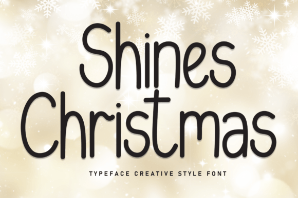 Shines Christmas: A Sweet Handwritten Display Font for Festive and Friendly Branding